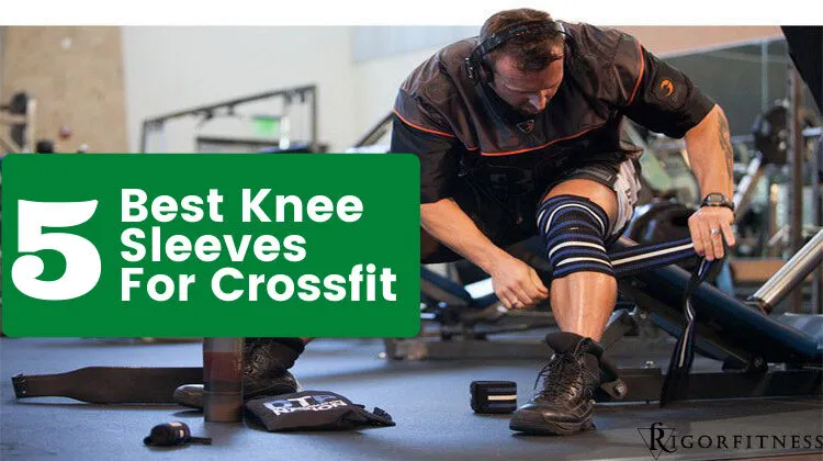 Best Knee Sleeves For Crossfit