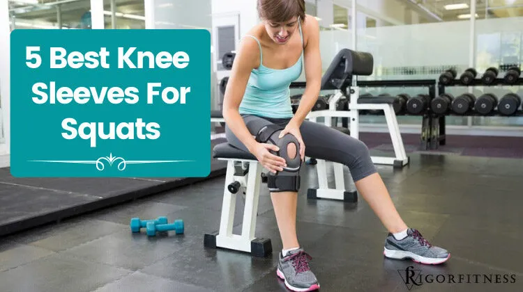 Best Knee Sleeves For Squats