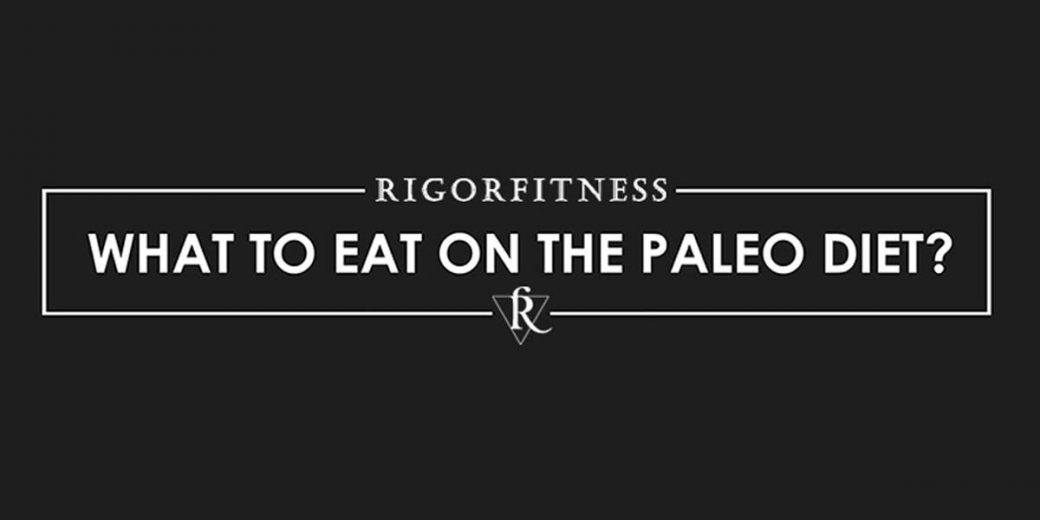 What to Eat on the Paleo Diet Feature Image