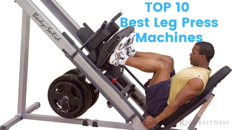 TOP 10 Best Leg Press Machines